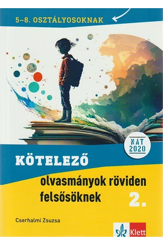 Kötelező olvasmányok röviden felsősöknek 2.