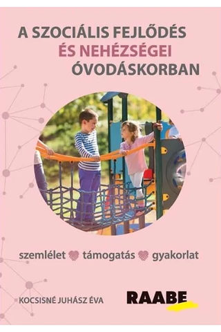 A szociális fejlődés és nehézségei óvodáskorban