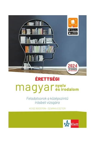 Érettségi – Magyar nyelv és irodalom Feladatsorok a középszintű írásbeli vizsgára
