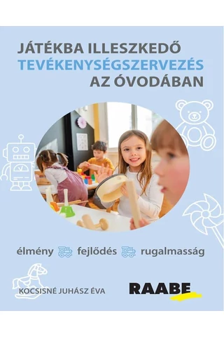 Játékba illeszkedő tevékenységszervezés az óvodában