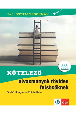 Kötelező olvasmányok röviden felsősöknek  