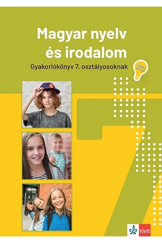 Jegyre megy! Magyar nyelv és irodalom gyakorlókönyv 7. osztályos tanulóknak