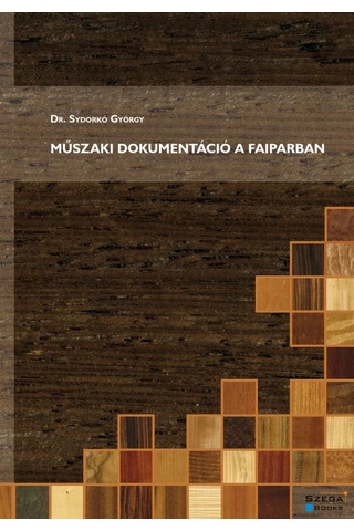 Műszaki dokumentáció a faiparban  (GS-4-17)