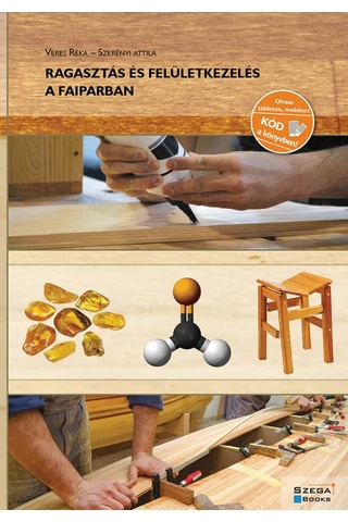 Ragasztás és felületkezelés a faiparban (GS-4-24)