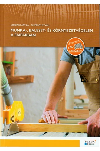 Munka-, baleset- és környezetvédelem a faiparban (GS-4-36)
