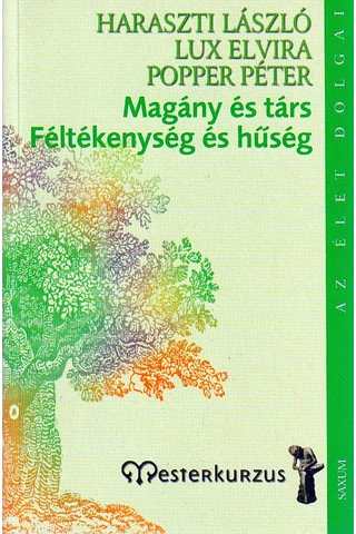 Magány és társ - Féltékenység és hűség