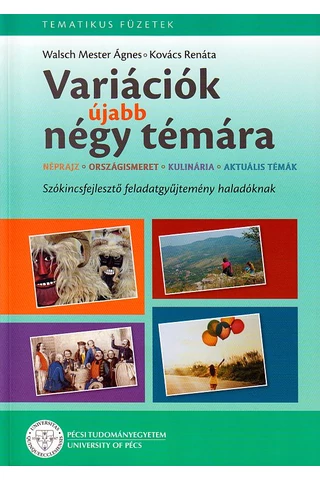 Variációk újabb négy témára - szókincsfejlesztő feladatgyűjtemény haladóknak
