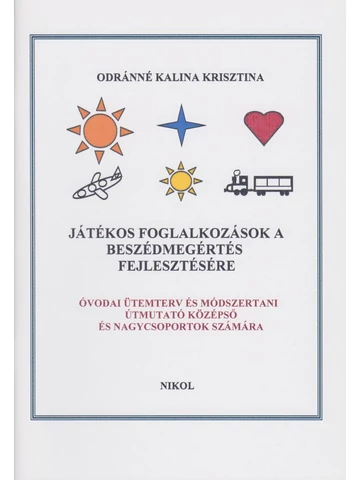 Játékos foglalkozások a beszédmegértés fejlesztésére