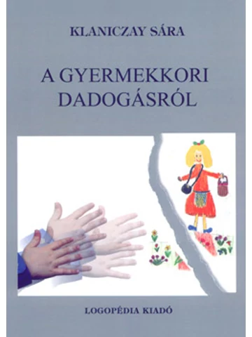 A gyermekkori dadogásról