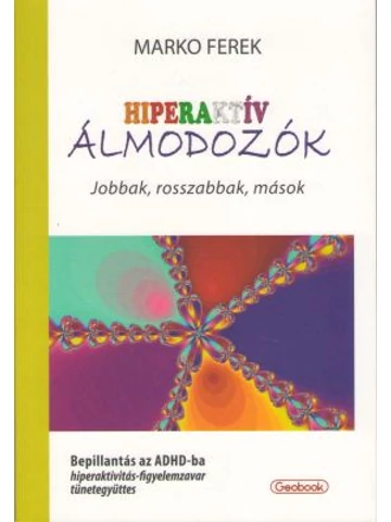 Hiperaktív álmodozók