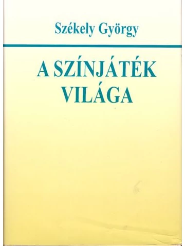 A szinjáték világa