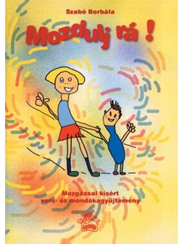 Mozdulj rá!