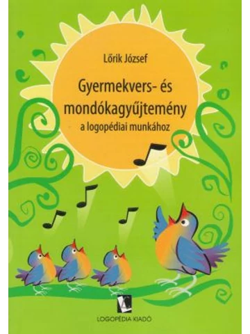 Gyermekvers- és mondókagyűjtemény a logopédiai munkához