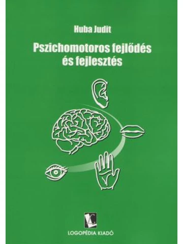 Pszichomotoros fejlődés és fejlesztés