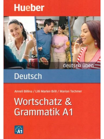 Deutsch Üben - Wortschatz & Grammatik A1