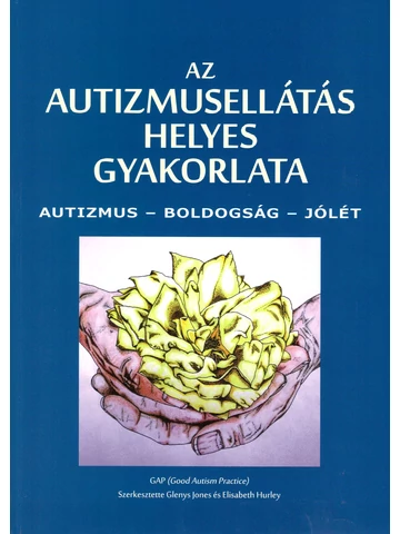 Az autizmusellátás helyes gyakorlata