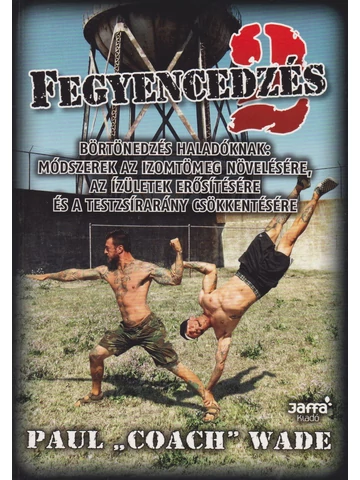 Fegyencedzés 2.