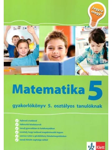 Jegyre megy! - Matematika gyakorlókönyv 5. osztályos tanulóknak