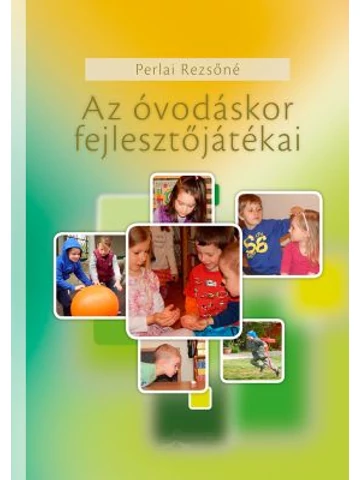 Az óvodáskor fejlesztőjátékai