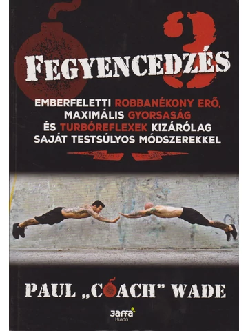 Fegyencedzés 3.
