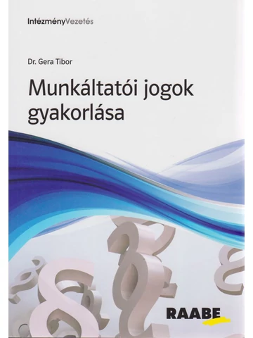 Munkáltatói jogok gyakorlása