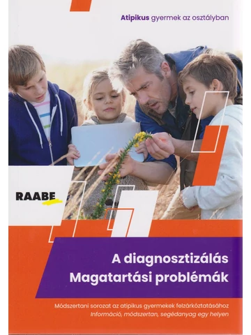 A diagnosztizálás – Magatartási problémák