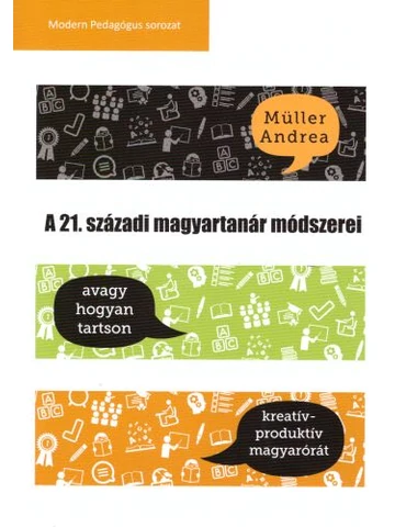 A 21. századi magyartanár módszerei