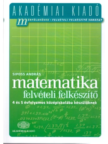 Matematika - felvételi felkészítő a 4 és 5 évfolyamos középiskolába készülőknek