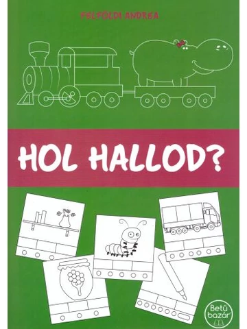 Hol hallod?