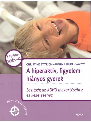 A hiperaktív, figyelemhiányos gyerek