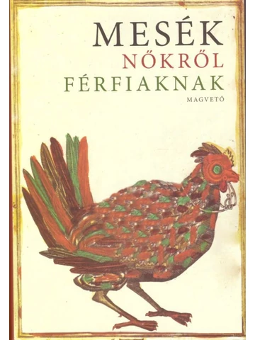 Mesék NŐKRŐL FÉRFIAKNAK