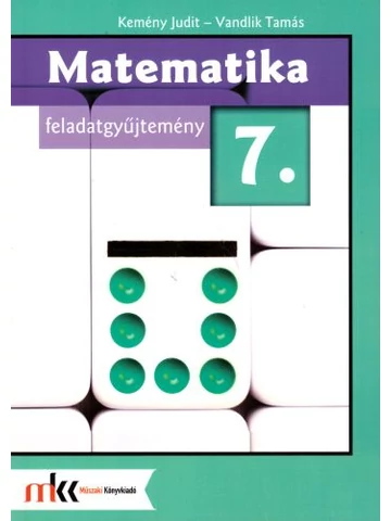 Matematika 7. Feladatgyűjtemény (MK-5501302-K)
