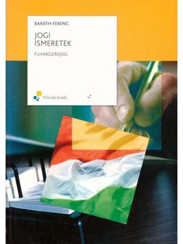 Jogi ismeretek - fuvarozásjog (MK-6067-8)