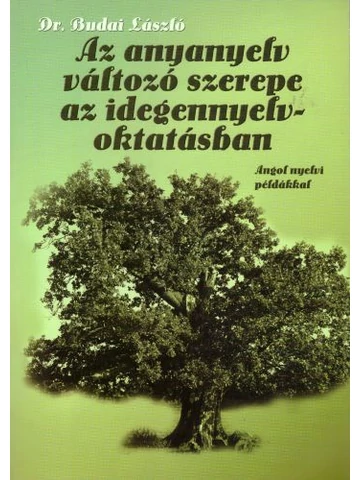 Az anyanyelv változó szerepe az idegennyelvoktatásban (NT-41297)