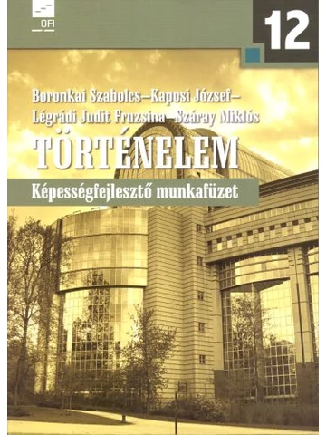 Történelem 12. Képességfejlesztő munkafüzet (NT-17442/M)