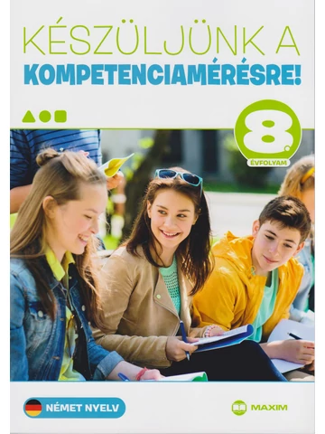 Készüljünk a kompetenciamérésre!  Német 8. (MX-1207)