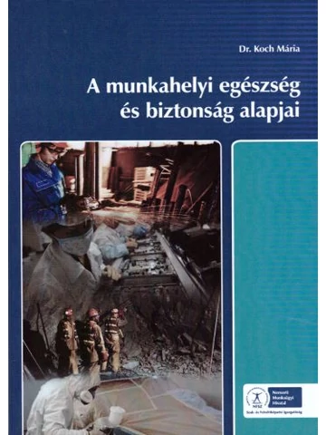 A munkahelyi egészség és biztonság alapjai (NS-0115001200)