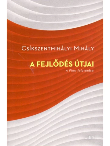 A fejlődés útjai - a Flow folytatása