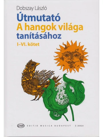 Útmutató A hangok világa tanításához I-VI. kötet