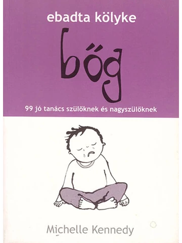 ebadta kölyke bőg