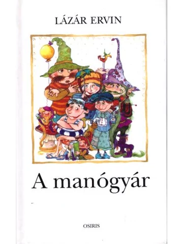 A manógyár