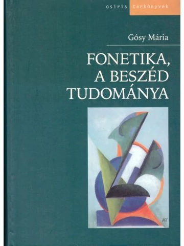 Fonetika, a beszéd tudománya