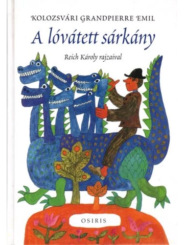 A lóvátett sárkány