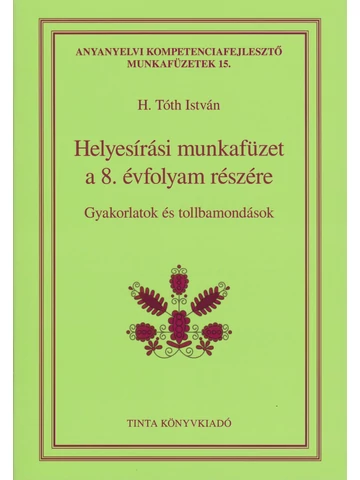 Helyesírási munkafüzet a 8. évfolyam részére