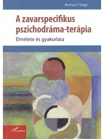 A zavarspecifikus pszichodráma-terápia
