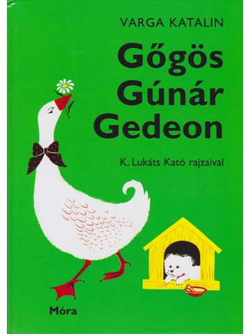 Gőgös Gúnár Gedeon