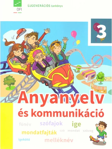Anyanyelv és kommunikáció 3. tankönyv (FI-501010301/1)