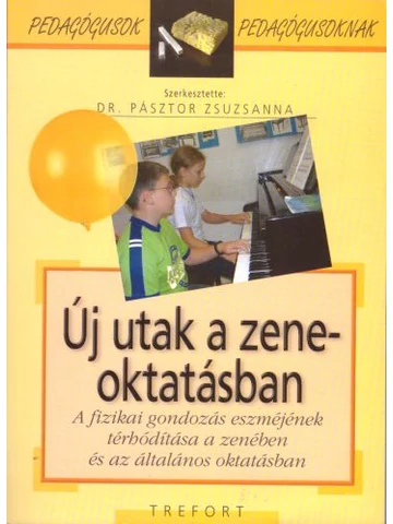 Új utak a zeneoktatásban I.