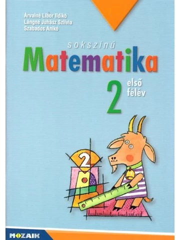 Sokszínű Matematika 2. Első félév (MS-1721U)