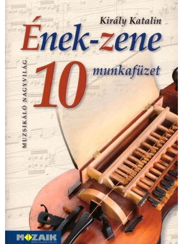 Ének-zene 10. munkafüzet (MS-2465U)